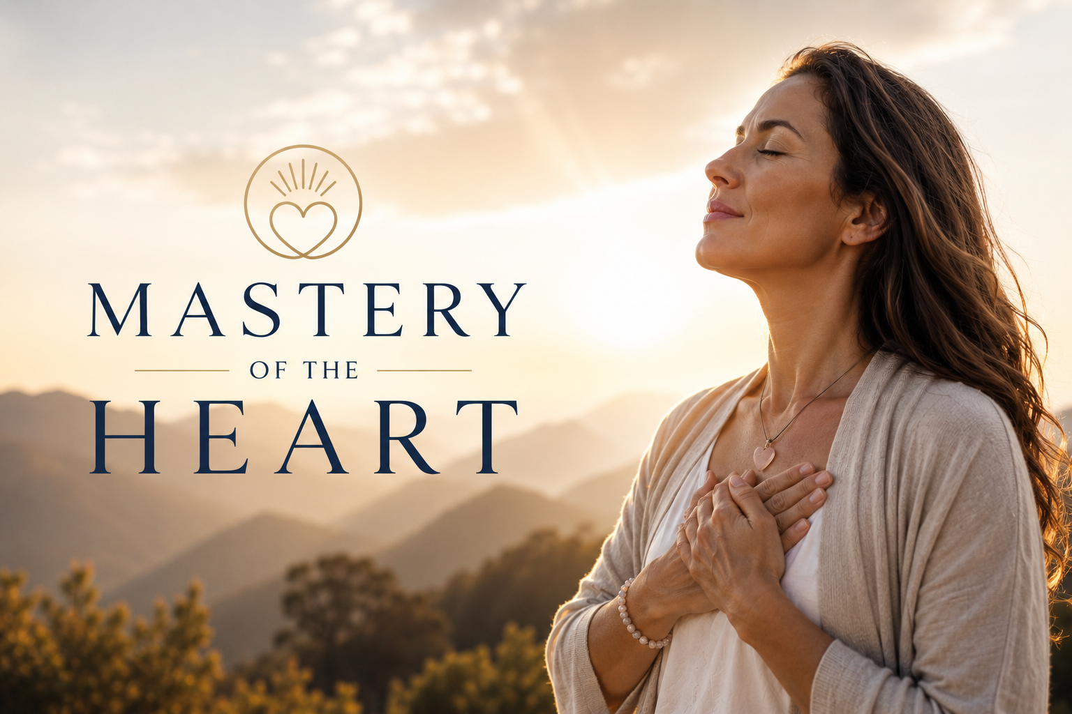 Mastery of the Heart